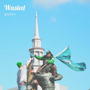 Wasted (Explicit)