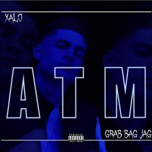 ATM (feat. Grab Bag Jag) [Explicit]