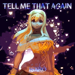 Tell Me That Again (Slowed)