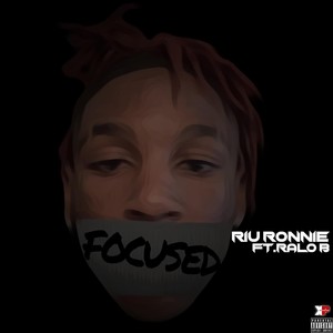 Focused (feat. Ralo B) (Explicit)