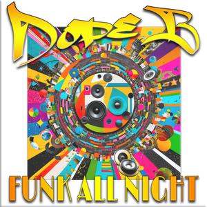 Funk All Night (Explicit)