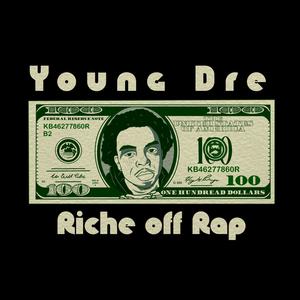 Riche off Rap (Explicit)