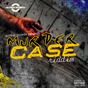 Murder Case Riddim