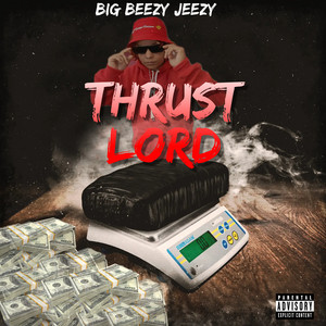 THRUST LORD (Explicit)