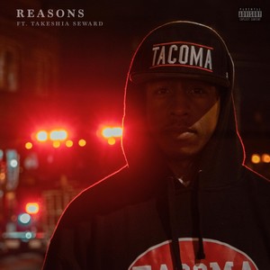 Reasons (feat. Takeshia Seward) [Explicit]