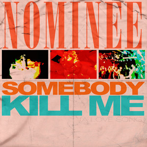Somebody Kill Me (Explicit)