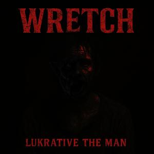 Wretch (Explicit)