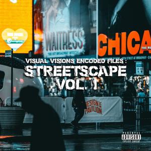 Encoded Files: StreetScape, Vol. I (Explicit)