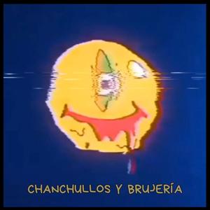 CHANCHULLOS Y BRUJERÍA (feat. Ceri) (Explicit)