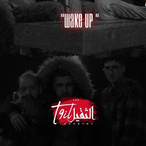 Wake Up (feat. T9il & CAMARAD) (Explicit)