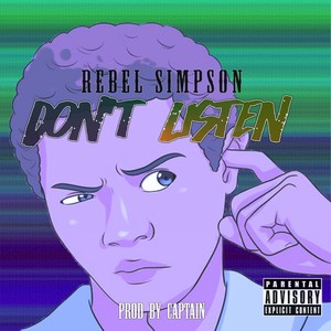 Don't Listen (Explicit)