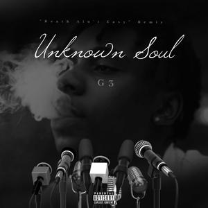 Unknown Soul (Death Aint Easy) [Explicit]