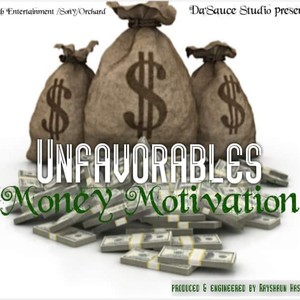 The Unfavorables (Money Motivation) [Explicit]