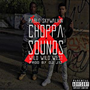Choppa Sounds (Explicit)