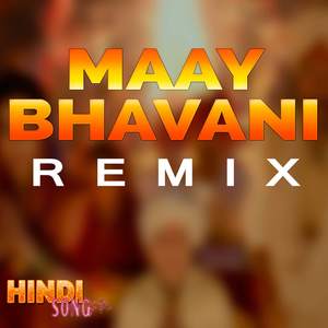 Maay Bhavani (Remix)