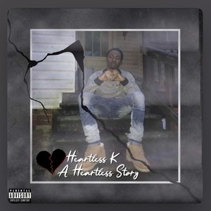 A Heartless Story (Explicit)