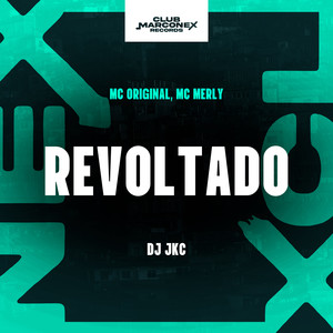 Revoltado (Explicit)