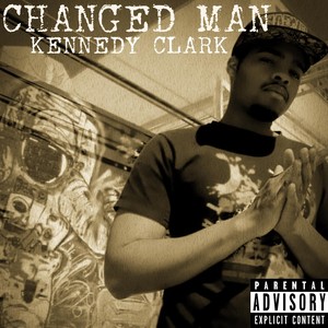 Changed Man (Explicit)