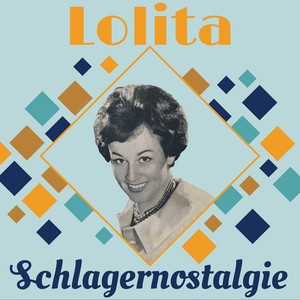 Lolita - Schlagernostalgie