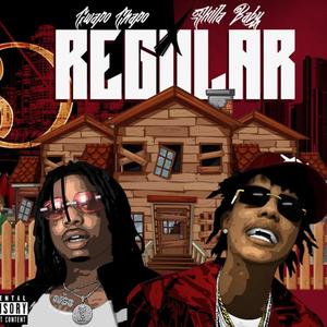 Regular (feat. Skilla Baby) [Explicit]