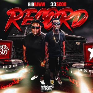 Record (feat. Big Raww) (Explicit)