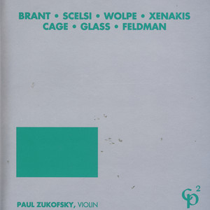 Brant/Scelsi/Wolpe/Xenakis/Cage/Glass/Feldman