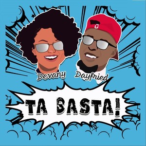 Ta Basta! (feat. Dayfried)