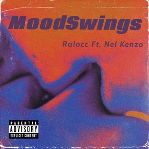 Moodswings (feat. Nel Kenzo) (Explicit)