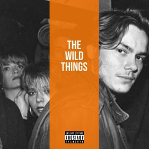 The Wild Things (Explicit)