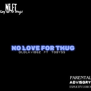 No Love For Thug