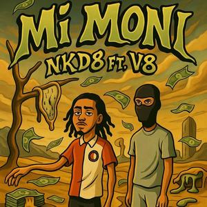 Mi moni (feat. V8) (Explicit)