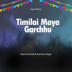 Timilai Maya Garchhu