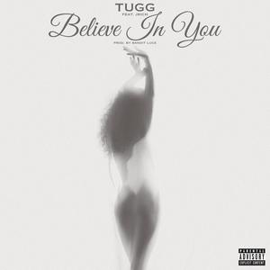 Believe In You (feat. J. Rich)