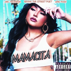 Mamacita (feat. Jmc Tazmania & Gmg Push) [Explicit]