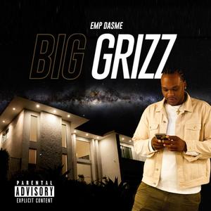 BIG Grizz (Explicit)