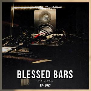 BLESSED BARS (EP 2023)