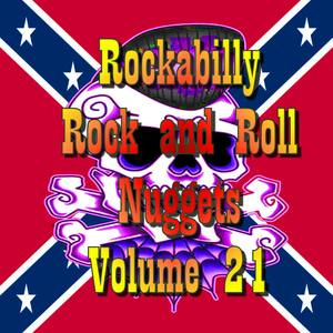 Rockabilly Rock and Roll Nuggets Volume 21 - The Rare, The Rarer and The Rarest Rockers