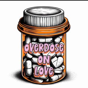 Overdose On Love (feat. FEELINGSAFTERHOURS) [Love is a Drug by J.D.N Remix] [Explicit]