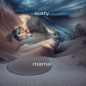 sorry mama (feat. prod. sunsetzer0) [Explicit]