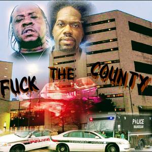 **** the County (feat. Jerrylee Moore) [Explicit]