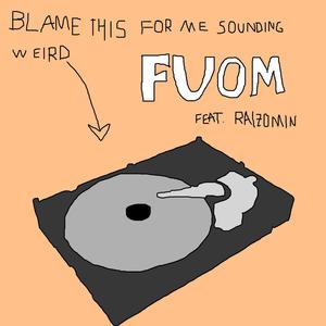fuom (lost file) (feat. Raizomin) (Explicit)