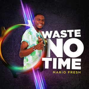Waste No Time