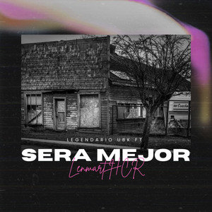 Sera Mejor (Explicit)