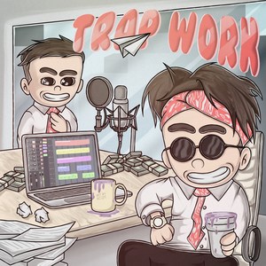 Trap Work (Explicit)