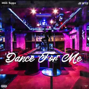 Dance For Me (feat. Joe Gifted) [Explicit]