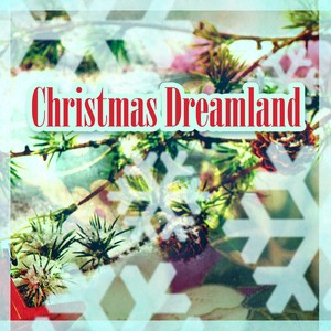 Christmas Dreamland