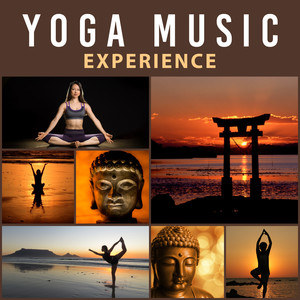 Yoga Music Experience – Best Sounds for Yoga, Relaxation, Meditation, Calm New Age Music, Quiet Nature Sounds