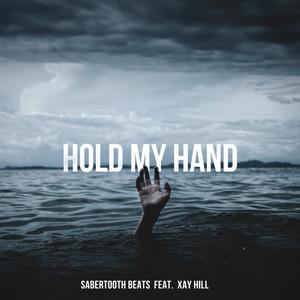 Hold My Hand (feat. Xay Hill)