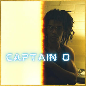 Captain 0 (Explicit)