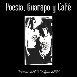 Poesìa, Guarapo Y Cafè (Explicit)